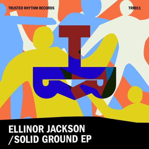 Ellinor Jackson - Solid Ground [TRR011]